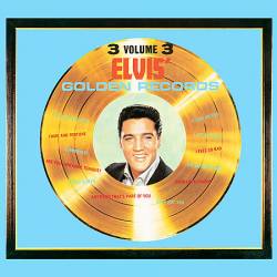 Elvis Presley : Elvis' Golden Records - Volulme 3